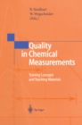 Image for Quality in Chemical Measurements: Training Concepts and Teaching Materials