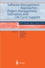 Image for Software Management Approaches: Project Management, Estimation, and Life Cycle Support: Software Best Practice 3