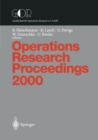 Image for Operations Research Proceedings: Selected Papers of the Symposium On Operations Research (Or 2000) Dresden, September 9-12, 2000