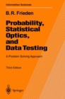 Image for Probability, Statistical Optics, and Data Testing: A Problem Solving Approach