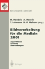 Image for Bildverarbeitung fur die Medizin 2001: Algorithmen - Systeme - Anwendungen