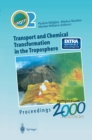 Image for Transport and Chemical Transformation in the Troposphere: Proceedings of EUROTRAC Symposium 2000 Garmisch-Partenkirchen, Germany 27-31 March 2000 Eurotrac-2 International Scientific Secretariat GSF-National Research Center for Environment and Health Munich, Germany