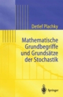 Image for Mathematische Grundbegriffe und Grundsatze der Stochastik