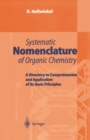 Image for Systematic Nomenclature of Organic Chemistry: A Directory to Comprehension and Application of its Basic Principles