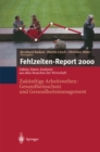 Image for Fehlzeiten-Report 2000: Zukunftige Arbeitswelten:Gesundheitsschutz und Gesundheits-management