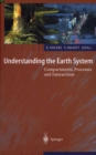 Image for Understanding the Earth System: Compartments, Processes and Interactions