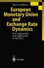 Image for European Monetary Union and Exchange Rate Dynamics: New Approaches and Application to the Euro