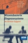 Image for Wissensbasierte Diagnosesysteme im Service-Support: Konzepte und Erfahrungen