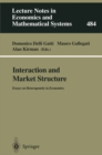 Image for Interaction and Market Structure: Essays on Heterogeneity in Economics : 484