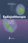 Image for Radiojodtherapie: Bei Benignen Und Malignen Schilddrusenerkrankungen