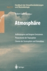 Image for Handbuch der Umweltveranderungen und Okotoxikologie: Band 1A: Atmosphare Anthropogene und biogene Emissionen Photochemie der Troposphare Chemie der Stratosphare und Ozonabbau