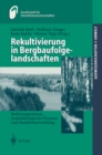 Image for Rekultivierung in Bergbaufolgelandschaften: Bodenorganismen, bodenokologische Prozesse und Standortentwicklung