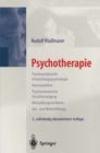 Image for Psychotherapie: Psychoanalytische Entwicklungspsychologie Neurosenlehre Psychosomatische Grundversorgung Behandlungsverfahren Aus- und Weiterbildung
