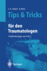 Image for Tips und Tricks fur den Traumatologen: Problemlosungen von A bis Z