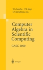 Image for Computer Algebra in Scientific Computing: CASC 2000