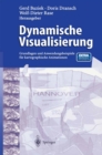 Image for Dynamische Visualisierung: Grundlagen und Anwendungsbeispiele fur kartographische Animationen