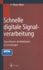 Image for Schnelle digitale Signalverarbeitung: Algorithmen, Architekturen, Anwendungen
