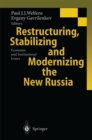 Image for Restructuring, Stabilizing and Modernizing the New Russia: Economic and Institutional Issues