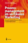 Image for Prozessmanagement im vertikalen Marketing: Efficient Consumer Response (ECR) in Konsumguternetzen