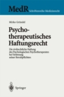 Image for Psychotherapeutisches Haftungsrecht: Die zivilrechtliche Haftung des Psychologischen Psychotherapeuten bei Verletzung seiner Berufspflichten