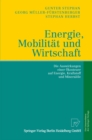 Image for Energie, Mobilitat und Wirtschaft: Die Auswirkungen einer Okosteuer auf Wirtschaft, Verkehr und Arbeit