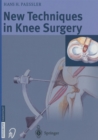 Image for New Techniques in Knee Surgery
