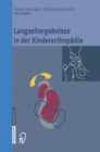 Image for Langzeitergebnisse in Der Kinderorthopadie