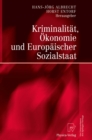 Image for Kriminalitat, Okonomie Und Europaischer Sozialstaat