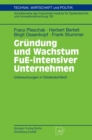 Image for Grundung und Wachstum FuE-intensiver Unternehmen: Untersuchungen in Ostdeutschland