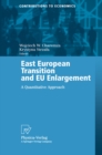 Image for East European Transition and EU Enlargement: A Quantitative Approach