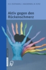 Image for Aktiv Gegen Den Ruckenschmerz: Informationen Und Ratschlage Mit Praktischen Ubungen
