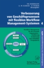 Image for Verbesserung Von Geschaftsprozessen Mit Flexiblen Workflow-management-systemen 4: Workflow Management Fur Die Lernende Organisation - Einfuhrung, Evaluierung Und Zukunftige Perspektiven