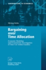 Image for Bargaining over Time Allocation: Economic Modeling and Econometric Investigation of Time Use within Families