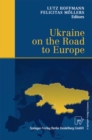 Image for Ukraine on the Road to Europe