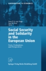 Image for Social Security and Solidarity in the European Union: Facts, Evaluations, and Perspectives