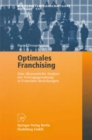 Image for Optimales Franchising: Eine okonomische Analyse der Vertragsgestaltung in Franchise-Beziehungen : 177