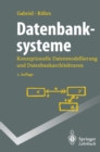 Image for Datenbanksysteme: Konzeptionelle Datenmodellierung und Datenbankarchitekturen