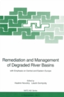 Image for Remediation and Management of Degraded River Basins: with Emphasis on Central and Eastern Europe