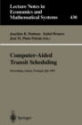Image for Computer-Aided Transit Scheduling: Proceedings of the Sixth International Workshop on Computer-Aided Scheduling of Public Transport