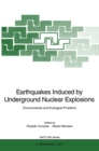 Image for Earthquakes Induced By Underground Nuclear Explosions: Environmental and Ecological Problems : 4