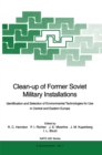 Image for Clean-up of Former Soviet Military Installations: Identification and Selection of Environmental Technologies for Use in Central and Eastern Europe