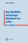 Image for Das Qualitatssicherungs-Handbuch im Labor: Ein Leitfaden zur Erstellung