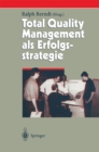 Image for Total Quality Management Als Erfolgsstrategie
