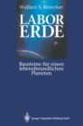 Image for Labor Erde: Bausteine Fur Einen Lebensfreundlichen Planeten