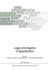 Image for Logic and Algebra of Specification