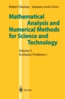 Image for Mathematical Analysis and Numerical Methods for Science and Technology: Volume 5 Evolution Problems I