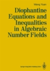 Image for Diophantine Equations and Inequalities in Algebraic Number Fields