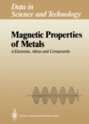 Image for Magnetic Properties of Metals: d-Elements, Alloys and Compounds