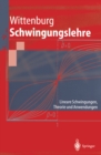 Image for Schwingungslehre: Lineare Schwingungen, Theorie und Anwendungen