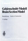 Image for Gehirnschnitt-modell / Brain Section Model: Bauanleitung / Guide to Construction